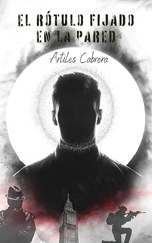 El rótulo fijado en la pared (Agencia de detectives Soler n 1) (Spanish Edition)