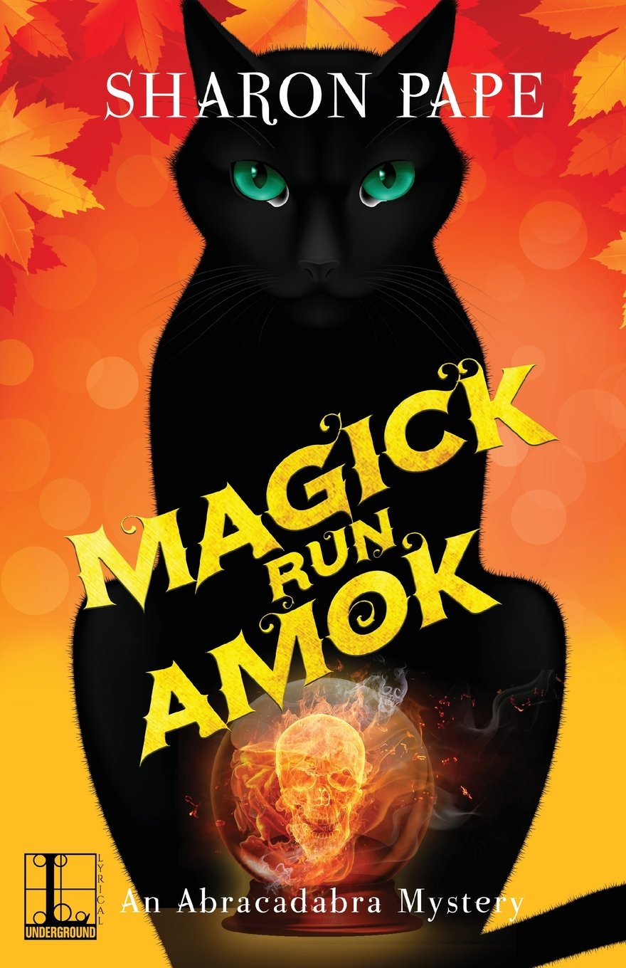 Magick Run Amok: 3 (An Abracadabra Mystery)