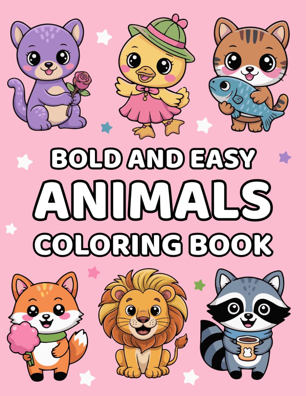 Bold and Easy ANIMALS Coloring Book: Adorable images of cartoon animals having fun for Adults, Teens and Kids to color for relaxation and stress relief