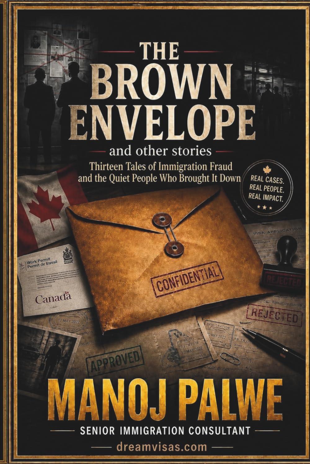 THE BROWN ENVELOPE and other stories: Thirteen tales of immigration fraud. Thirteen quiet officers who saw what no one else was meant to see. (Series 9 — Immigration Fraud Stories)