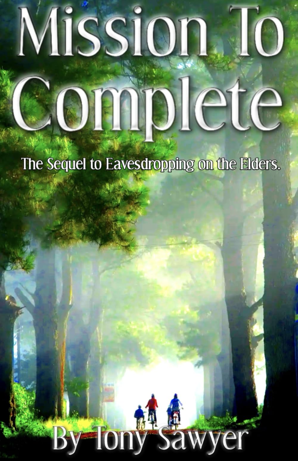 Mission to Complete: Eavesdropping on the Elders series: 2