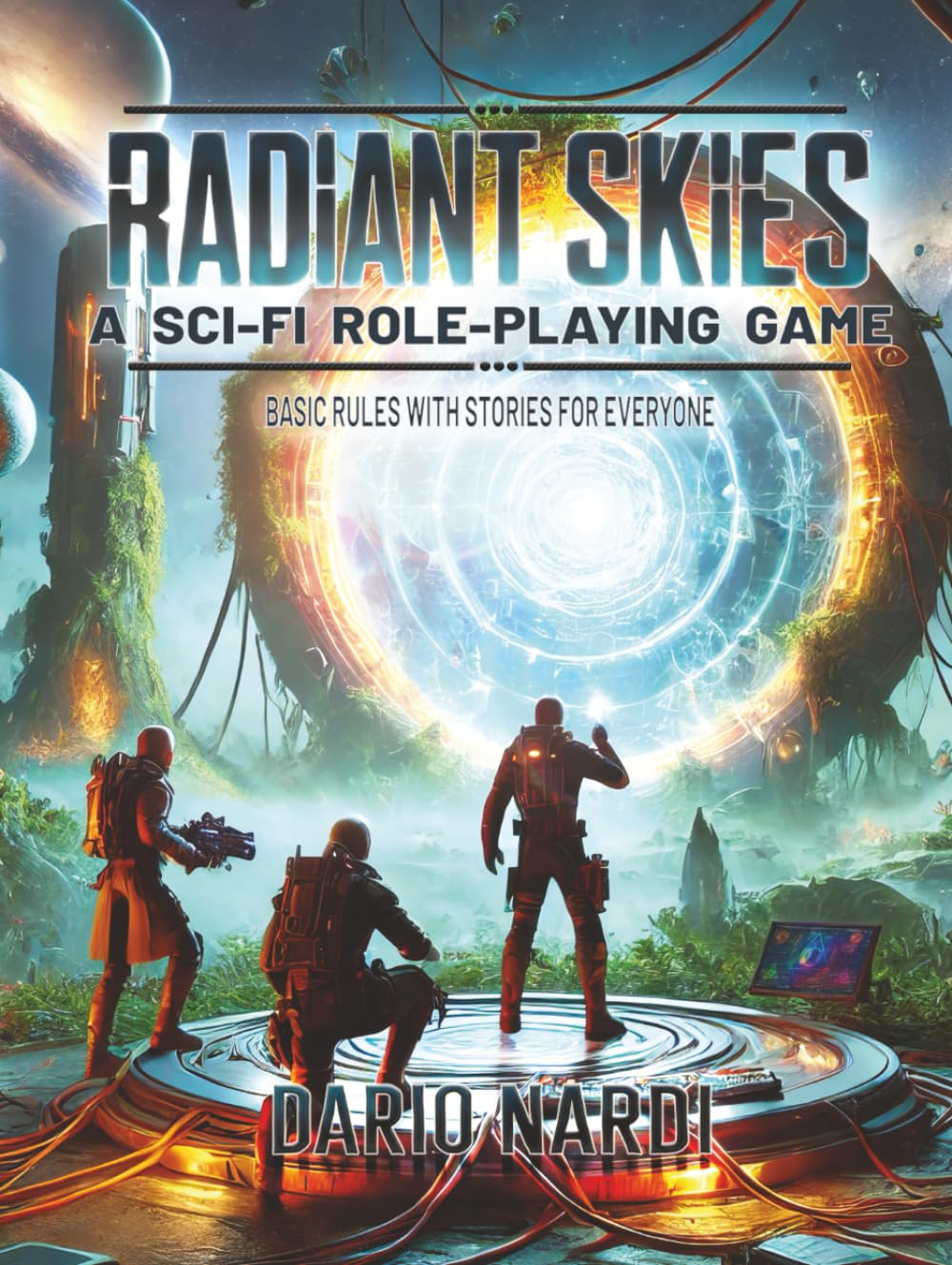Radiant Skies: A Sci-Fi Role-Playing Game - Basic Rules With Stories for Everyone      Hardcover – September 28, 2025
