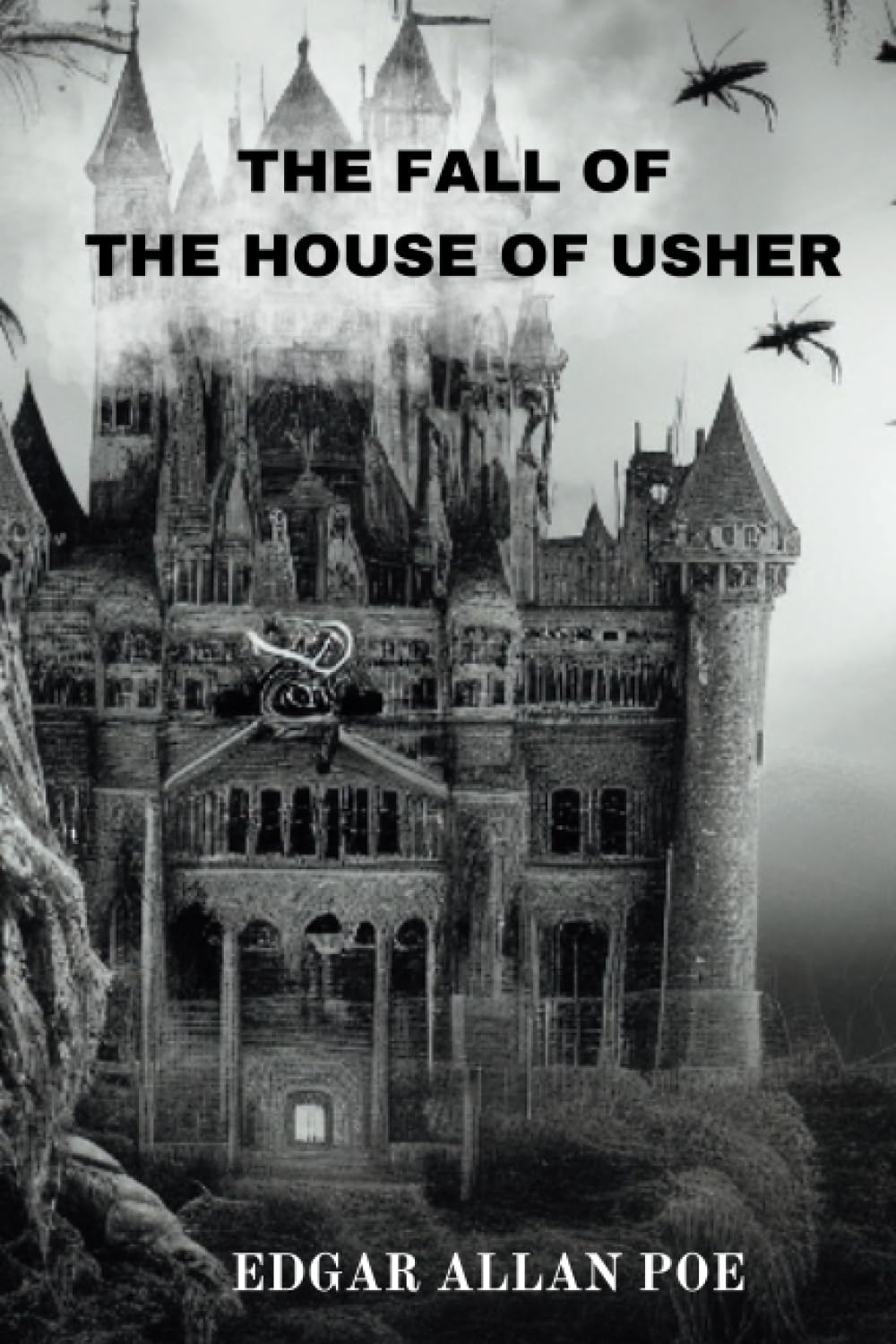 THE FALL OF THE HOUSE OF USHER BY EDGAR ALLAN POE