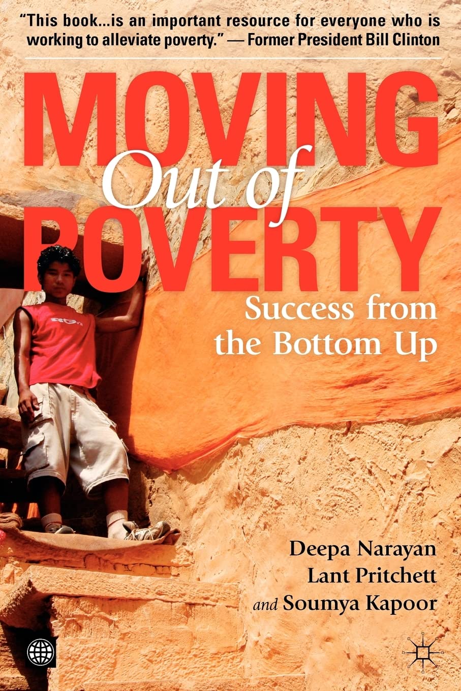 MOVING OUT OF POVERTY, VOLUME 2: SUCCESS FROM THE BOTTOM UP