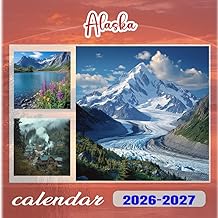 Alaska Calendar 2026-2027: 18 Month Planner To Keep You On Track from Sep 2026 to Dec 2027,Square 8.5 x 8.5 Inches Gift For Organizing & Planning