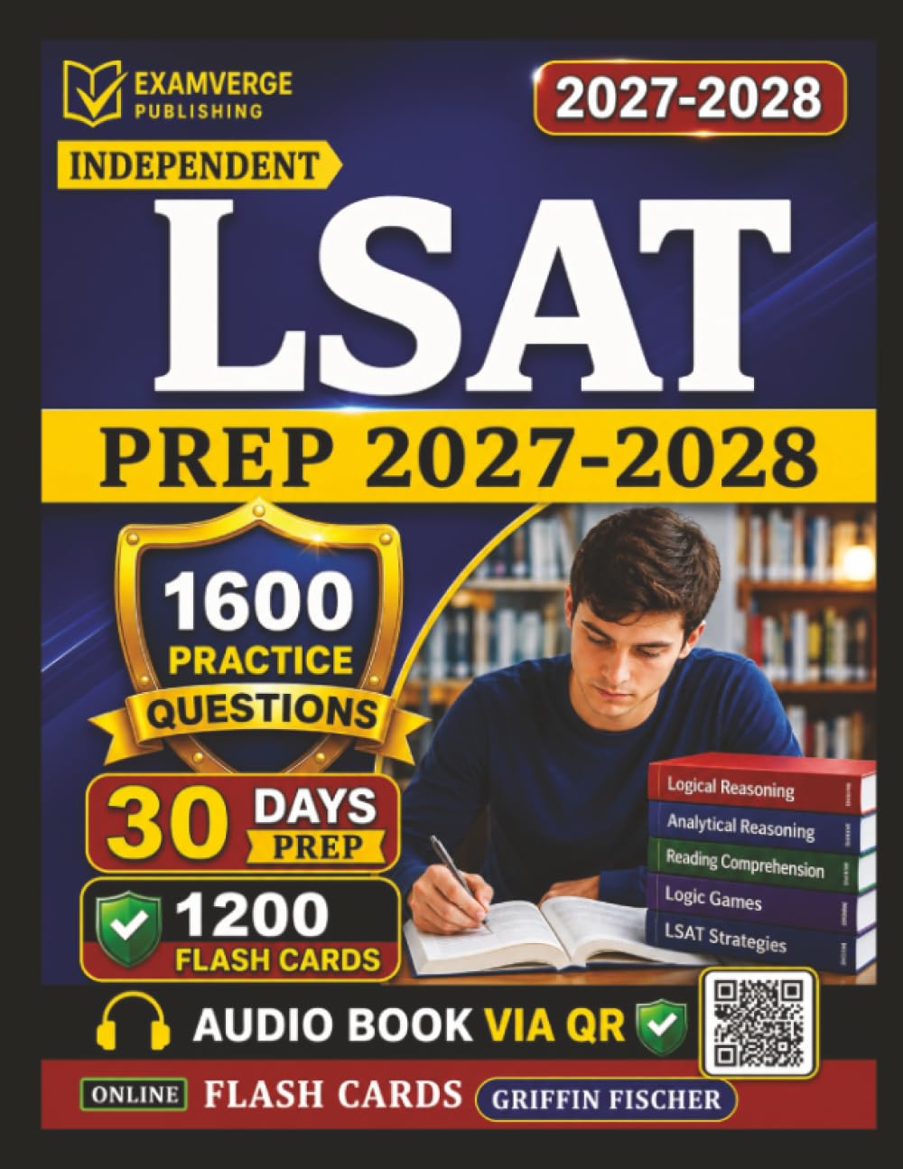 Independent LSAT Prep 2027-2028: 1600 Exam-Style Questions With Detailed Explanation Covering All Domains for Law School Admission Test