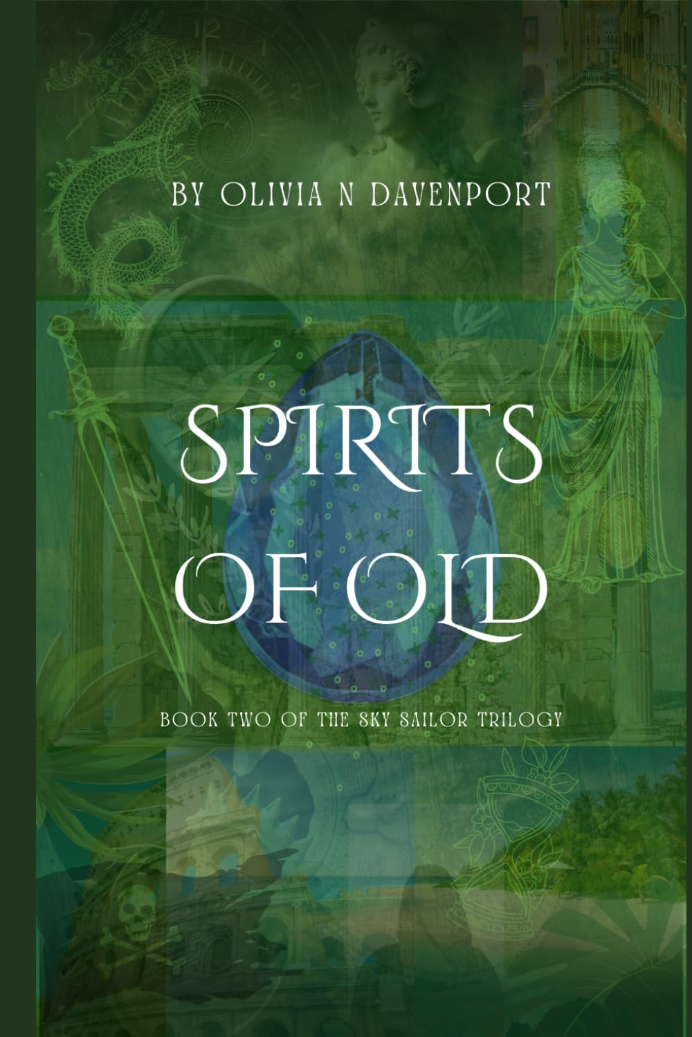 Spirits of Old: Book Two of the Sky Sailor Trilogy