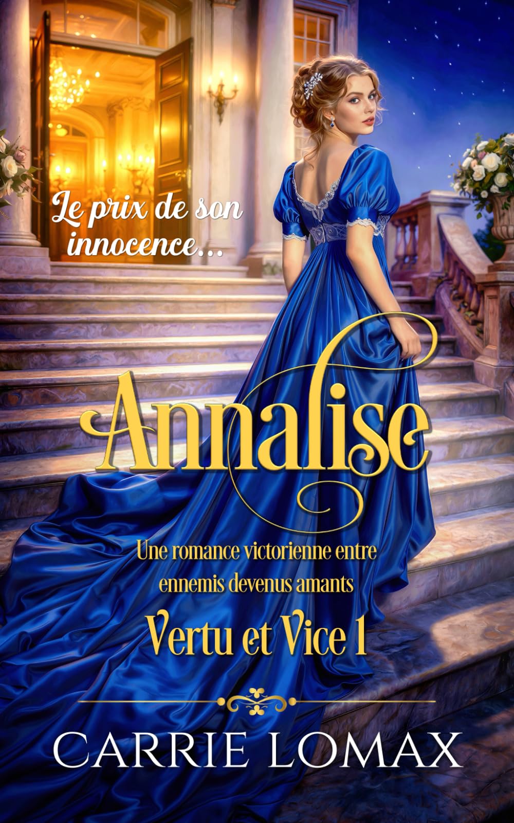 Annalise: Une romance victorienne entre ennemis devenus amants (Vertu et Vice (French - Virtue & Vice))