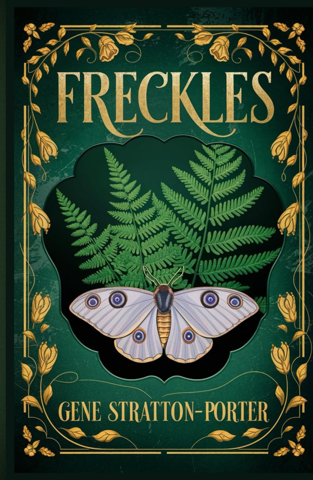 Freckles: A Classic Romance of the Limberlost