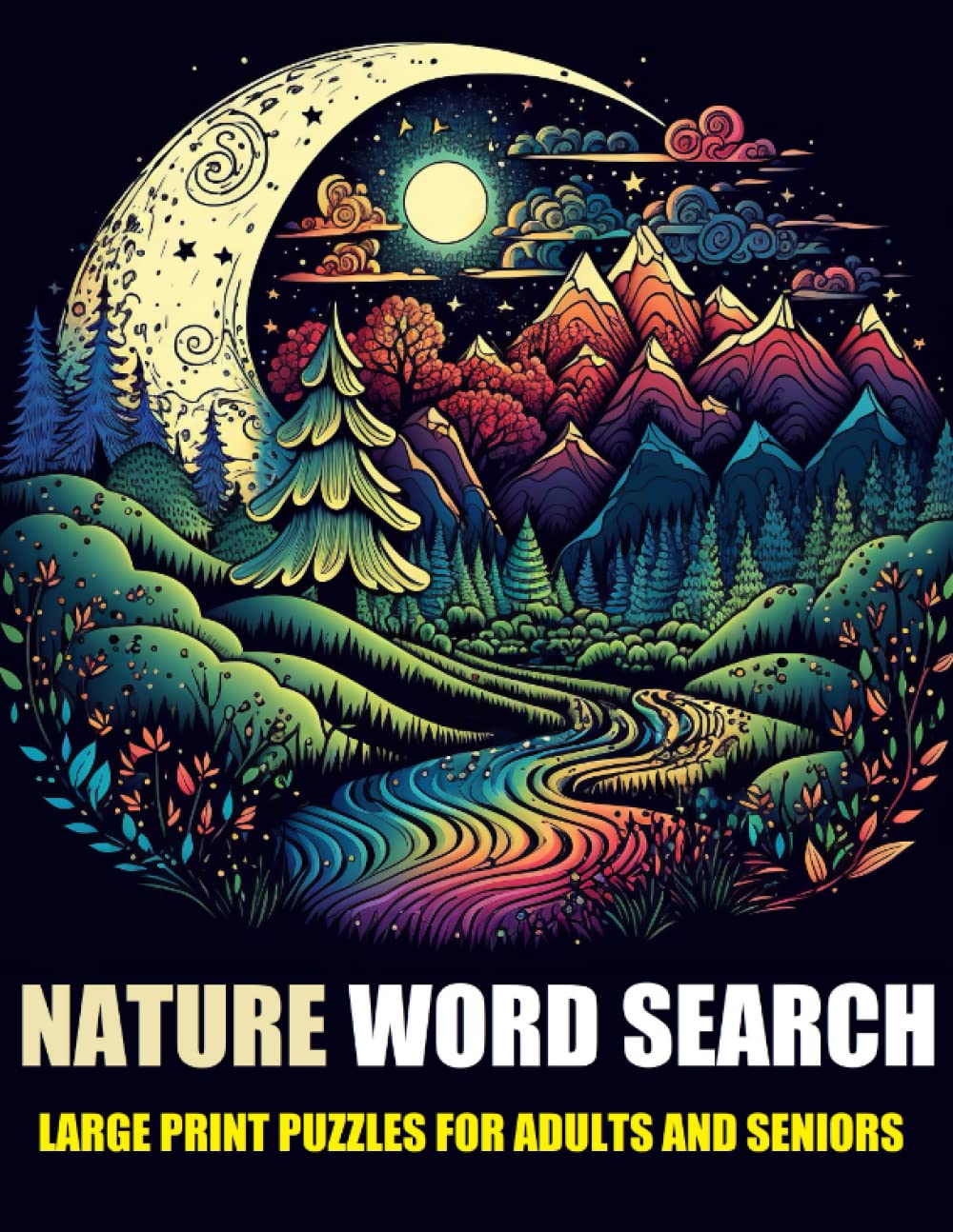 Nature Large Print Word Search For Adults and Seniors: Large Print Word Search Puzzle Book For Hours of Fun and Relaxation