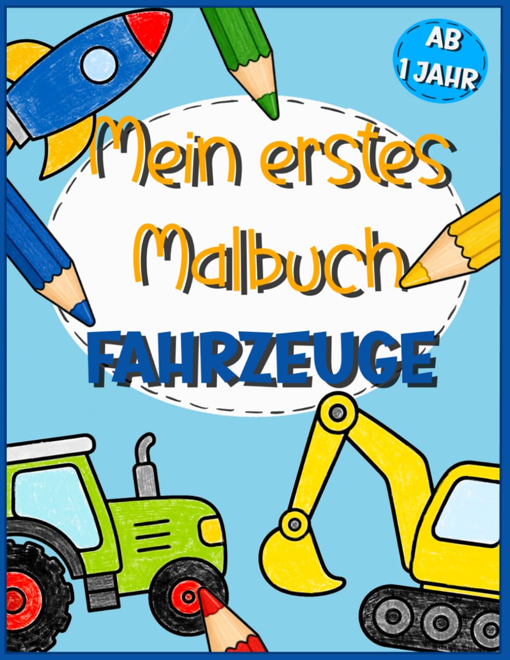 Mein erstes Malbuch: Fahrzeuge