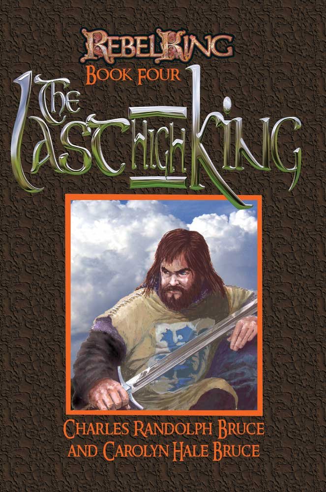 Rebel King: The Last High King