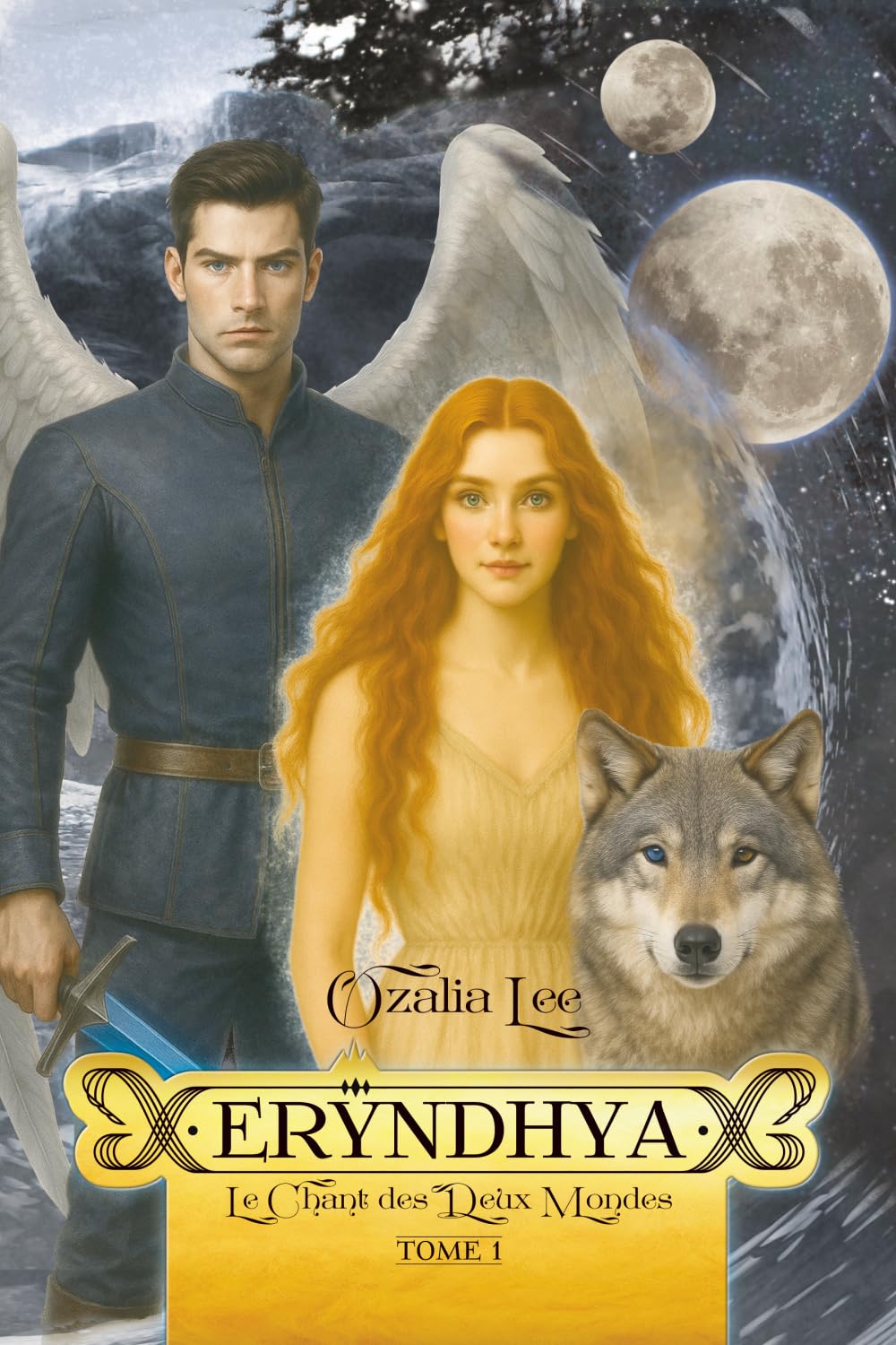 Eryndhya — Le Chant des Deux Mondes: Tome 1