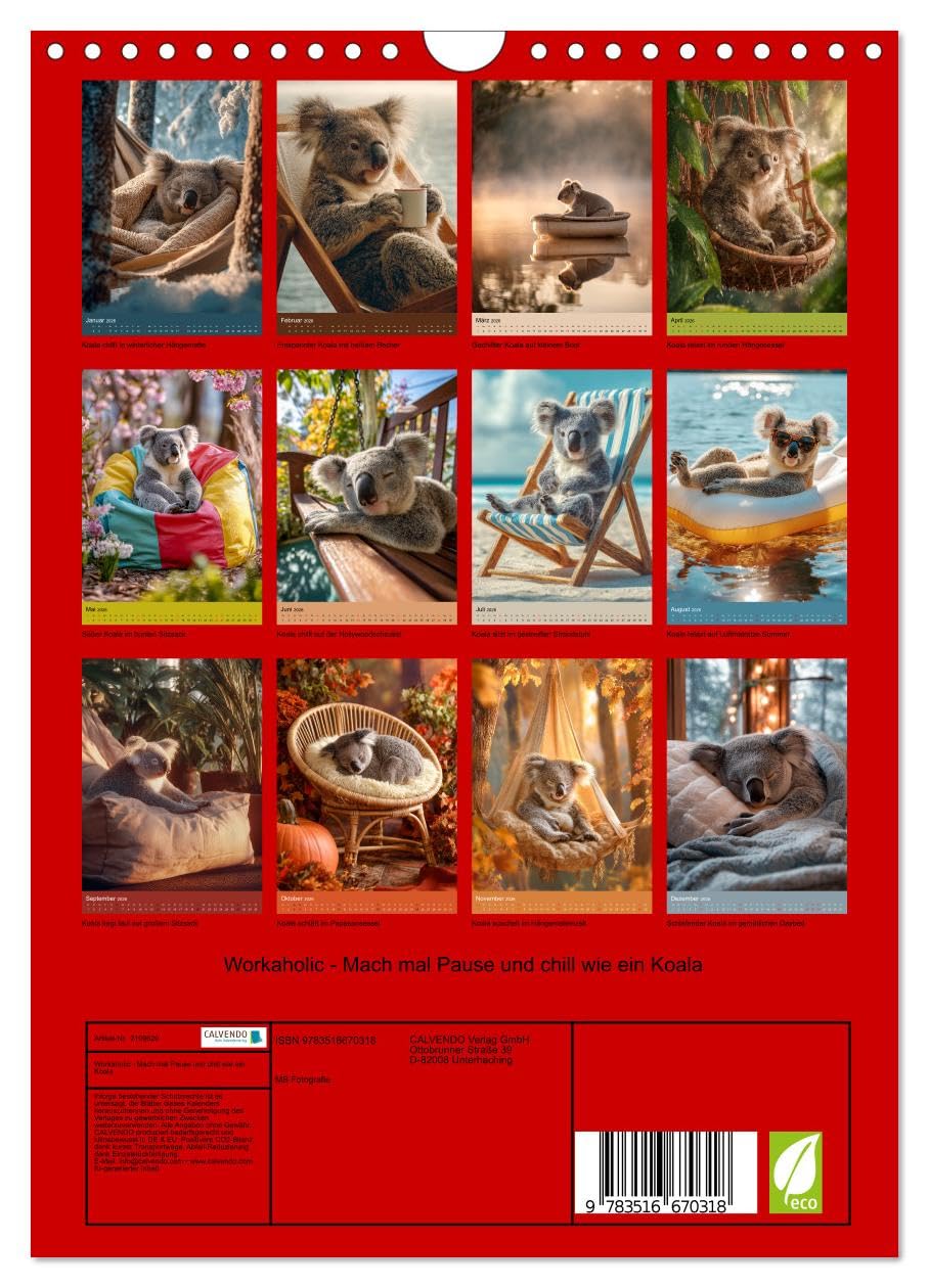 Workaholic - Mach mal Pause und chill wie ein Koala (Wandkalender 2026 DIN A4 hoch), CALVENDO Monatskalender: Lustiger Koala Kalender: Koalas und ... Wichtelgeschenk oder Familienkalender.