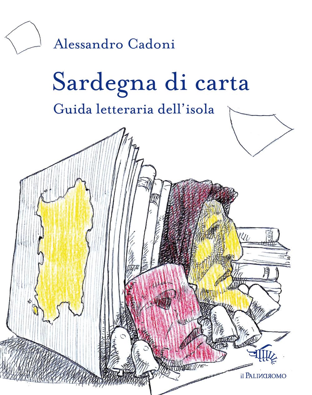 Sardegna Di Carta. Guida Letteraria Dell'isola. Con Carta Geografica Ripiegata - 4