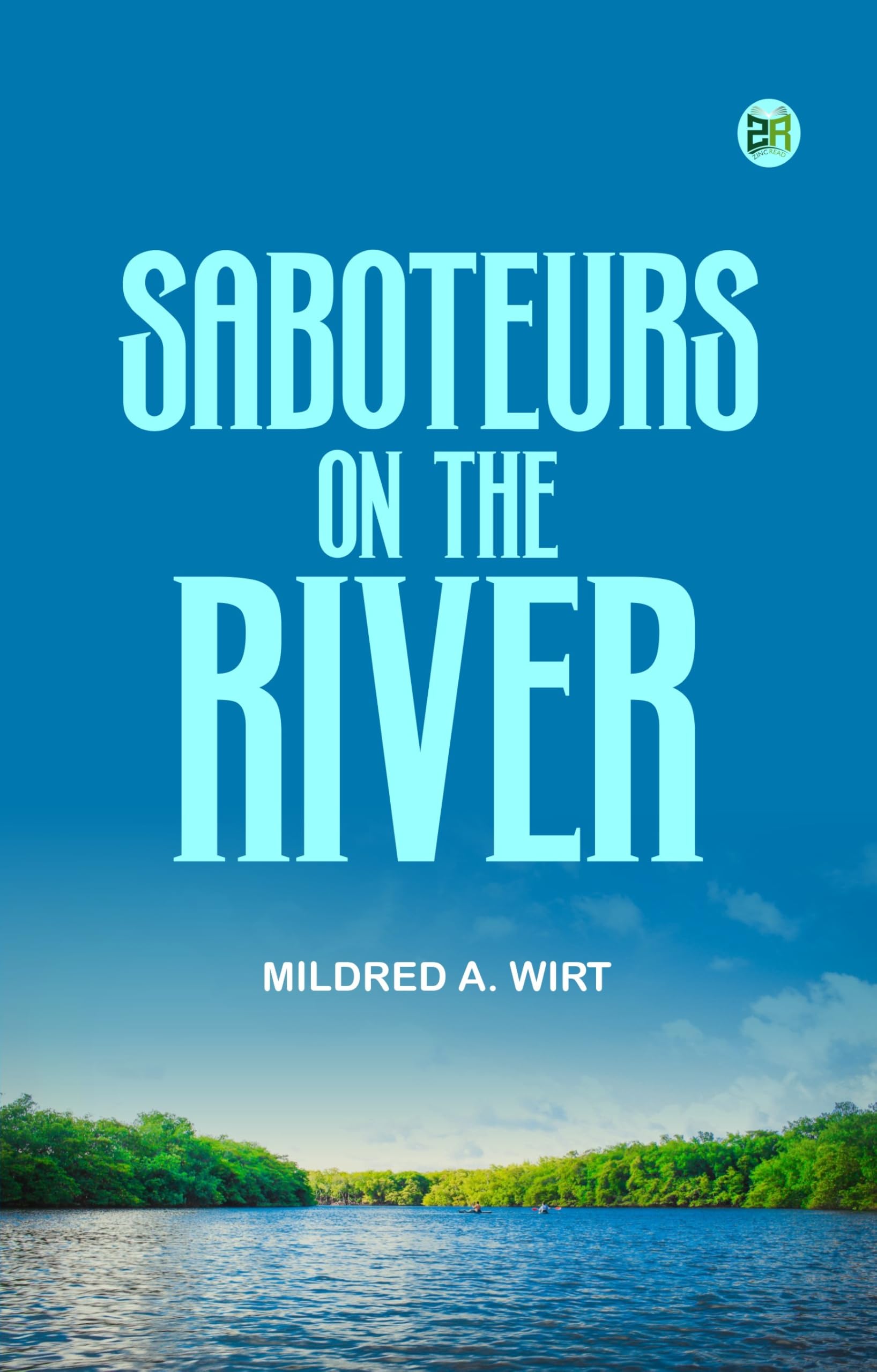 Saboteurs on the River