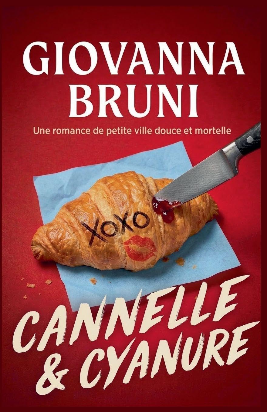 Cannelle & Cyanure: Une romance de petite ville douce et mortelle (Coeurs Criminels)