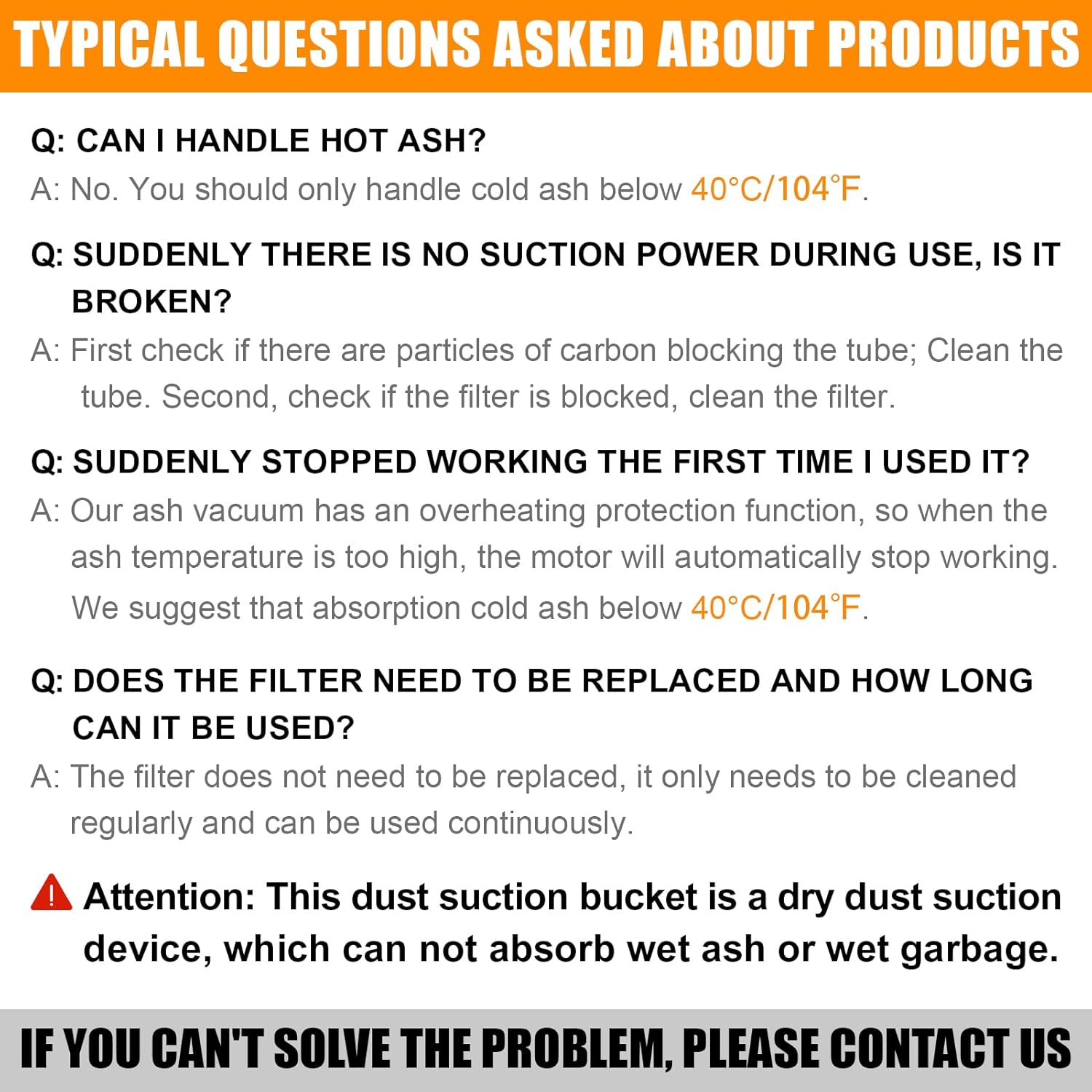 Typical questions asked about the ash vacuum cleaner and their answers