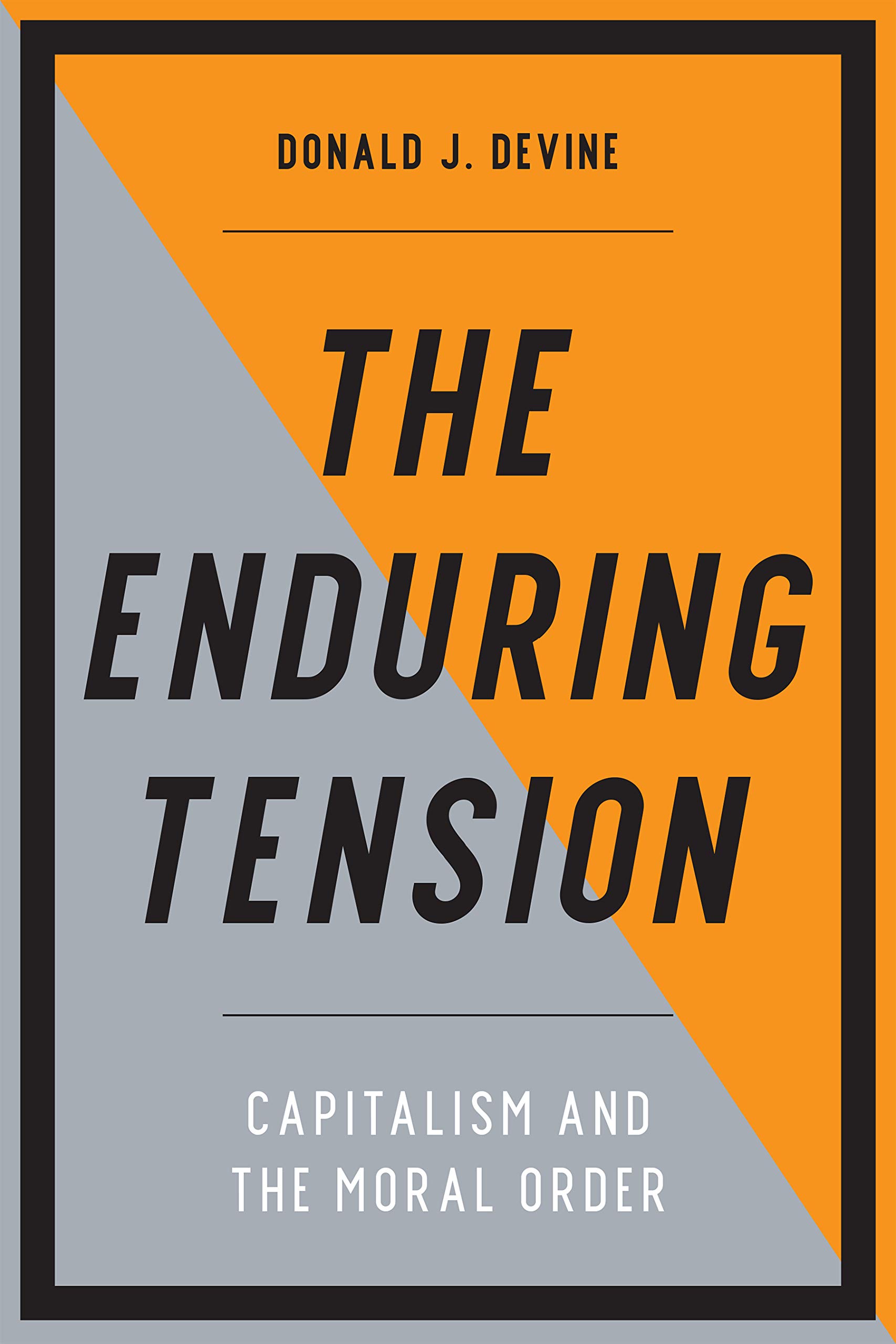 Buy The Enduring Tension: Capitalism and the Moral Order — BookShops.in