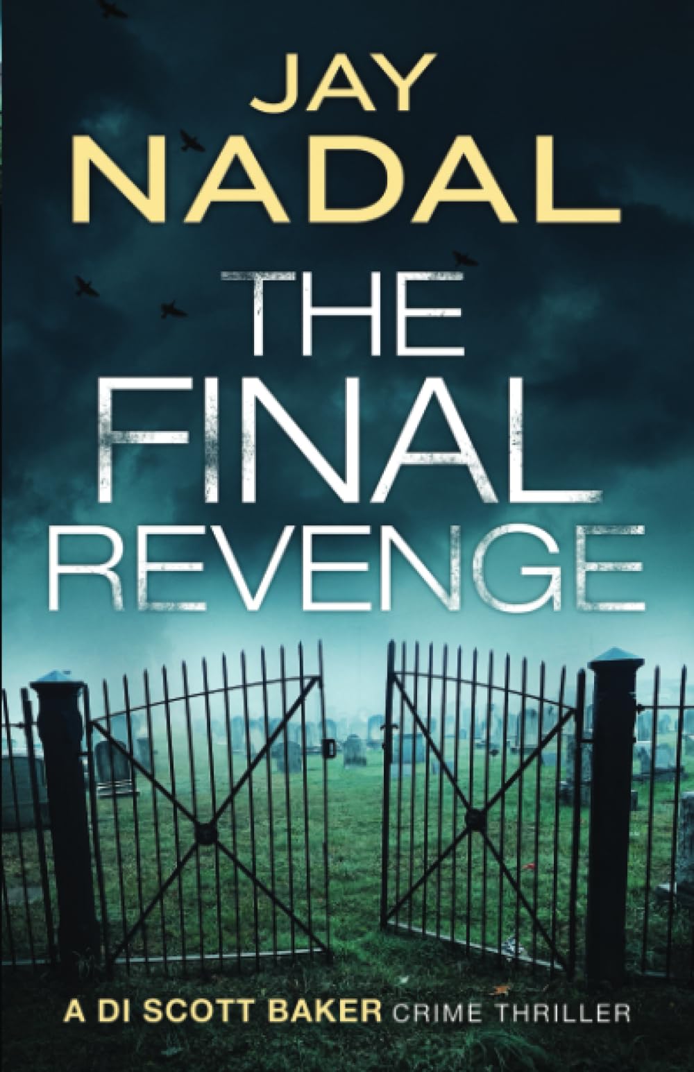 The Final Revenge (DI Scott Baker)