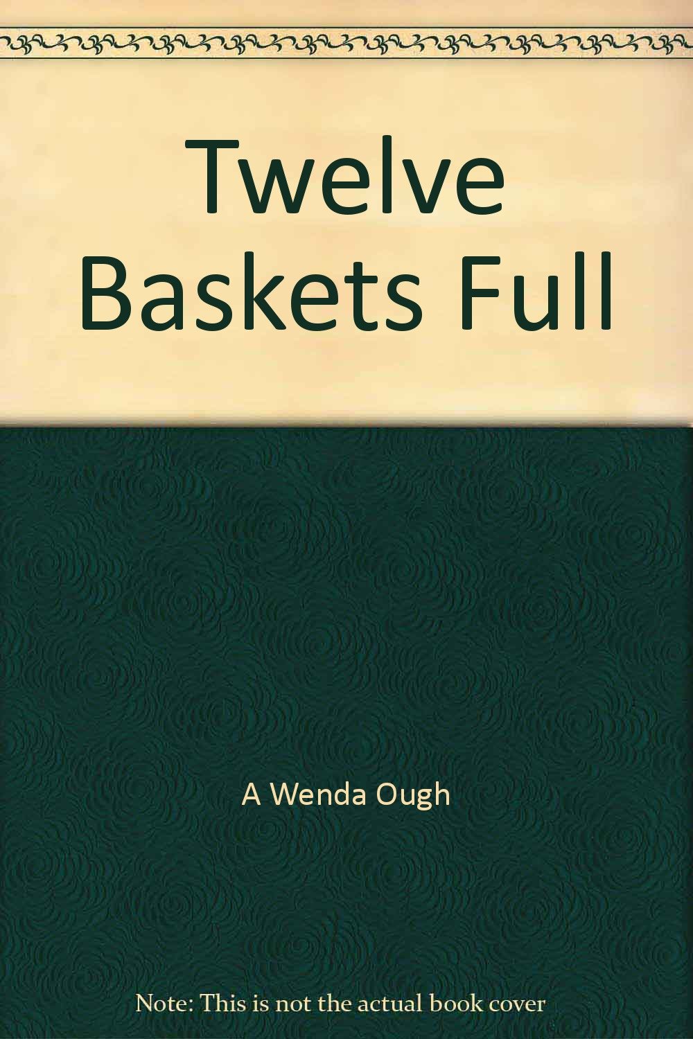 Twelve Baskets Full Books
