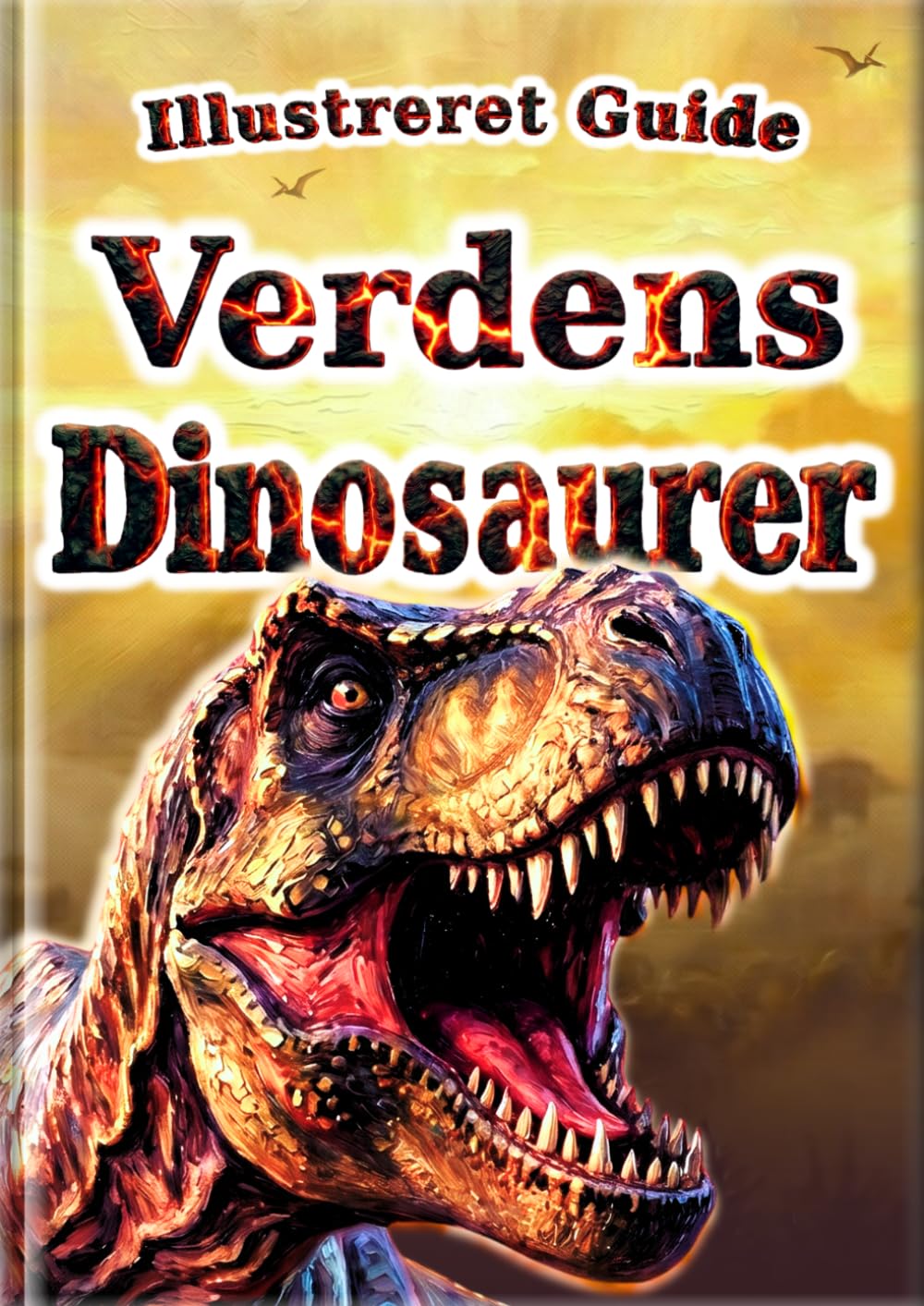 Illustreret guide: Verdens dinosaurer: 30 populære dinosaurer for børn | Fuld farve fotos & realistiske illustrationer | Perfekt som første dinosaurbog (Alle børns leksikon)