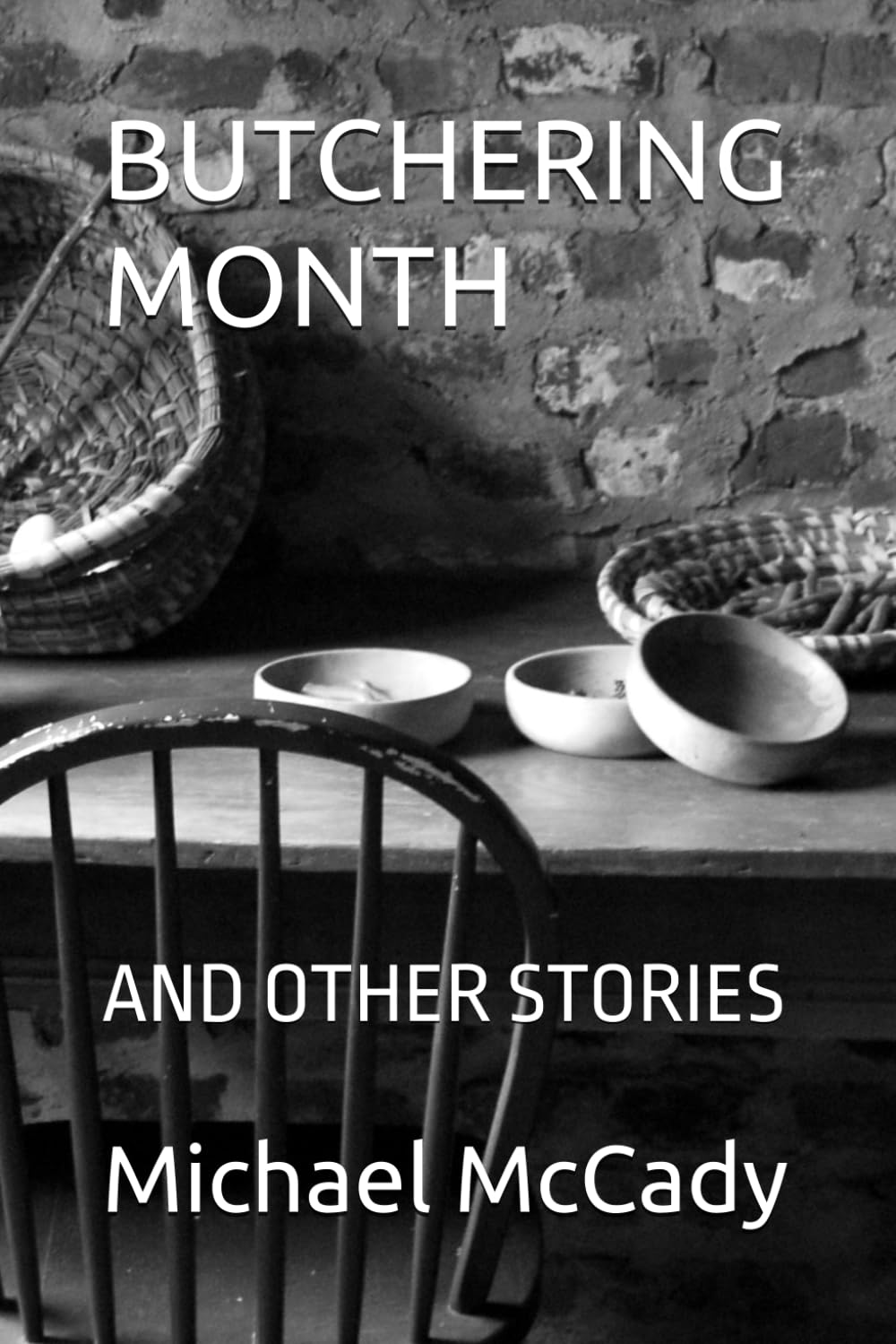 BUTCHERING MONTH: AND OTHER STORIES