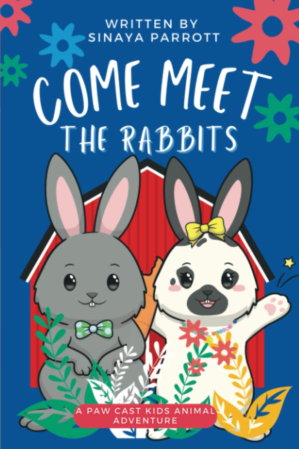 Come Meet the Rabbits: A Paw Cast Kids Animal Adventure: Parrott ...