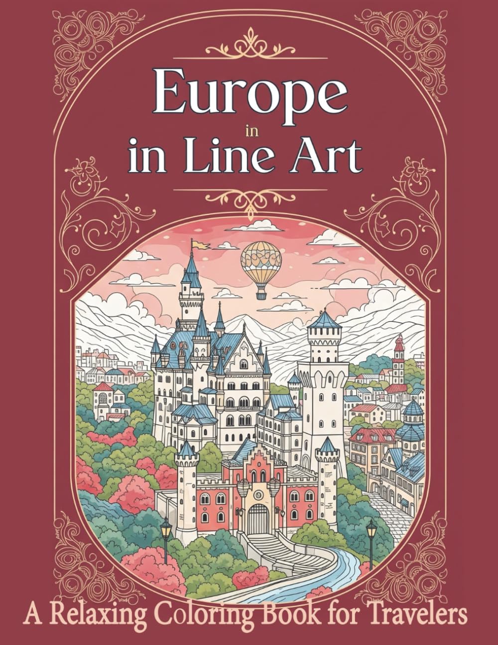 Europe in Line Art: Relaxing Coloring Book for Adults or Travelers, European Gorgeous Architecture