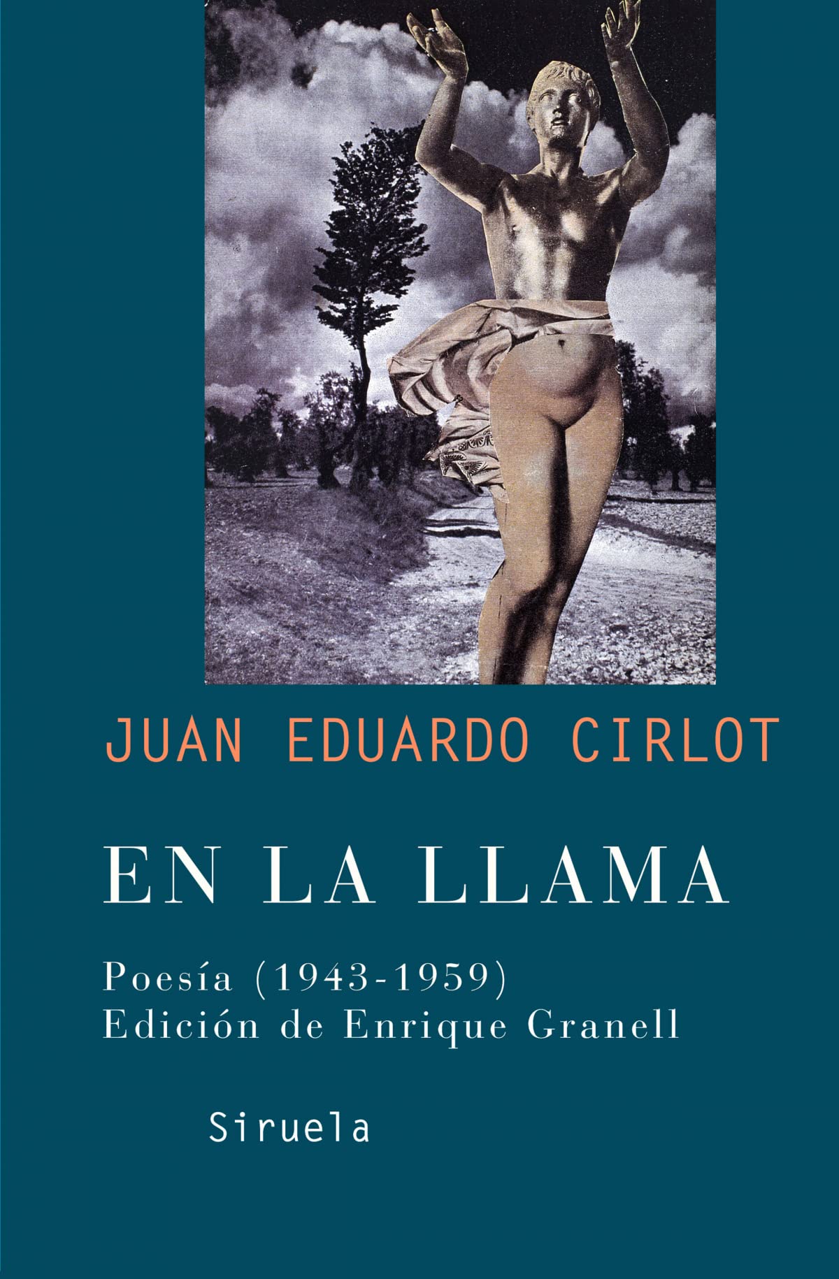 En la llama/ In the Flame: Poesia (1943-1959)/ Poetry (1943-1959)