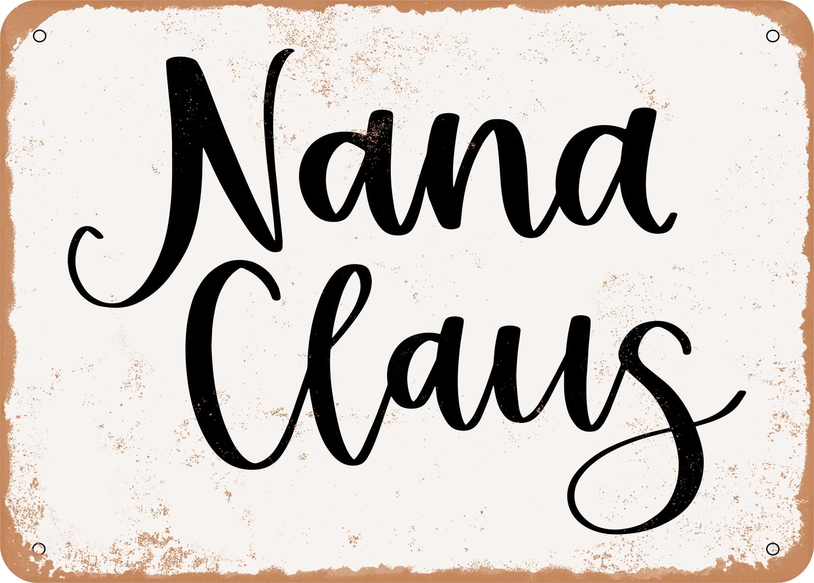 Miaomansenstore Metal Sign - Nana Claus - Vintage Look Sign Home Decor