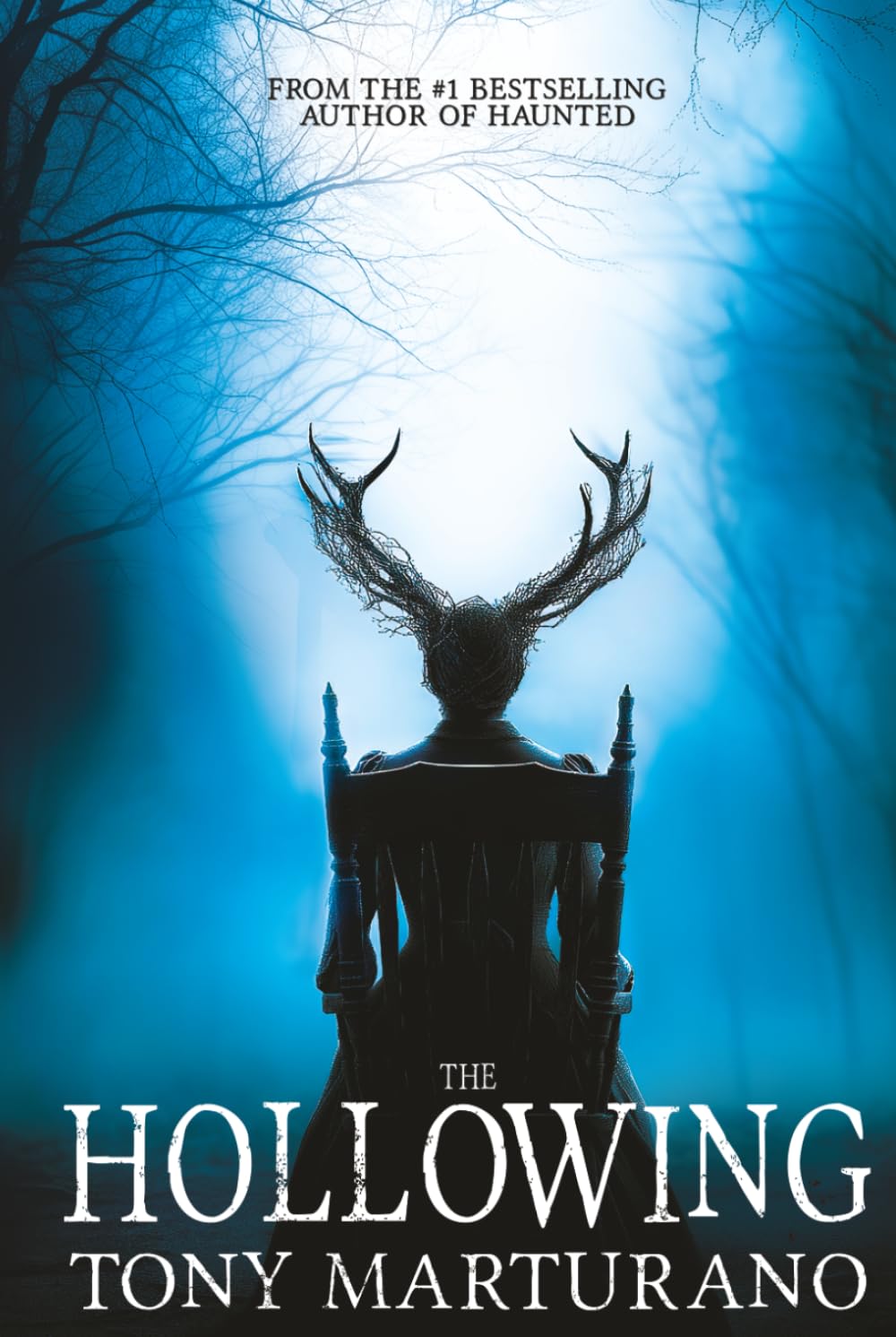 The Hollowing: A gothic supernatural horror from the author of Haunted