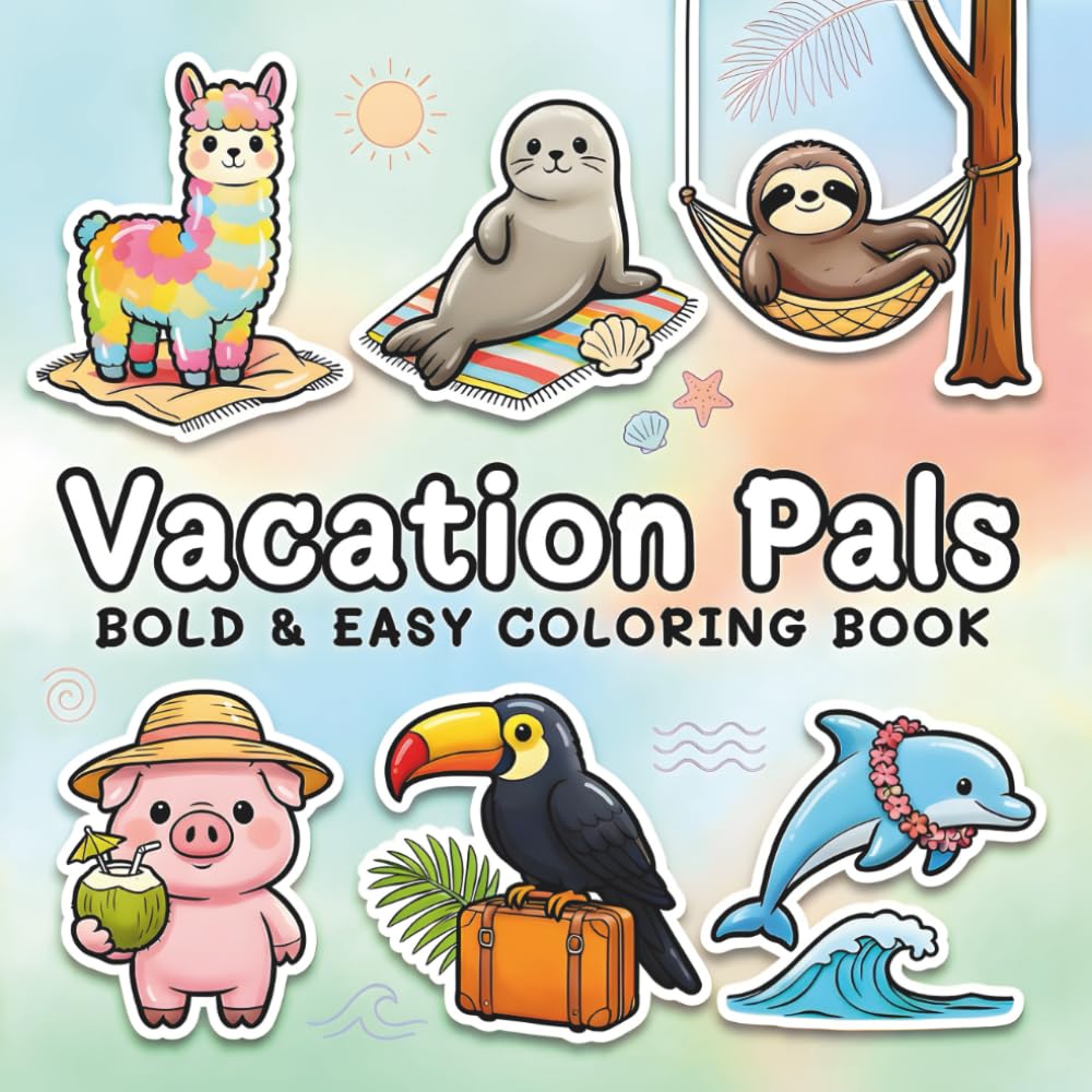 Vacation Pals: A Bold and Easy Coloring Book for Adults and Kids