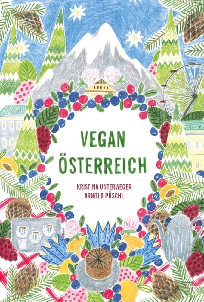 Österreich Kochbuch: vegan österreichisch kochen