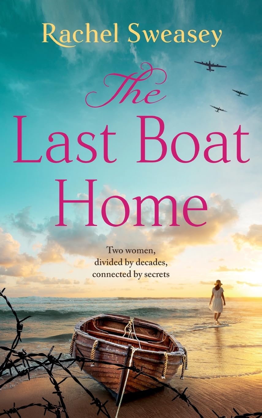 The Last Boat Home: An emotional historical story of love and loss from Rachel Sweasey for 2024