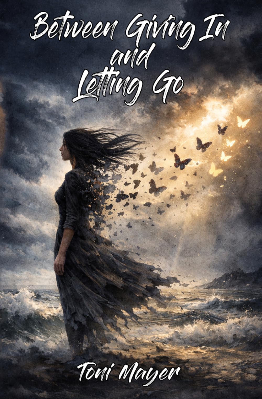 Between Giving In and Letting Go: Poetry Collection
