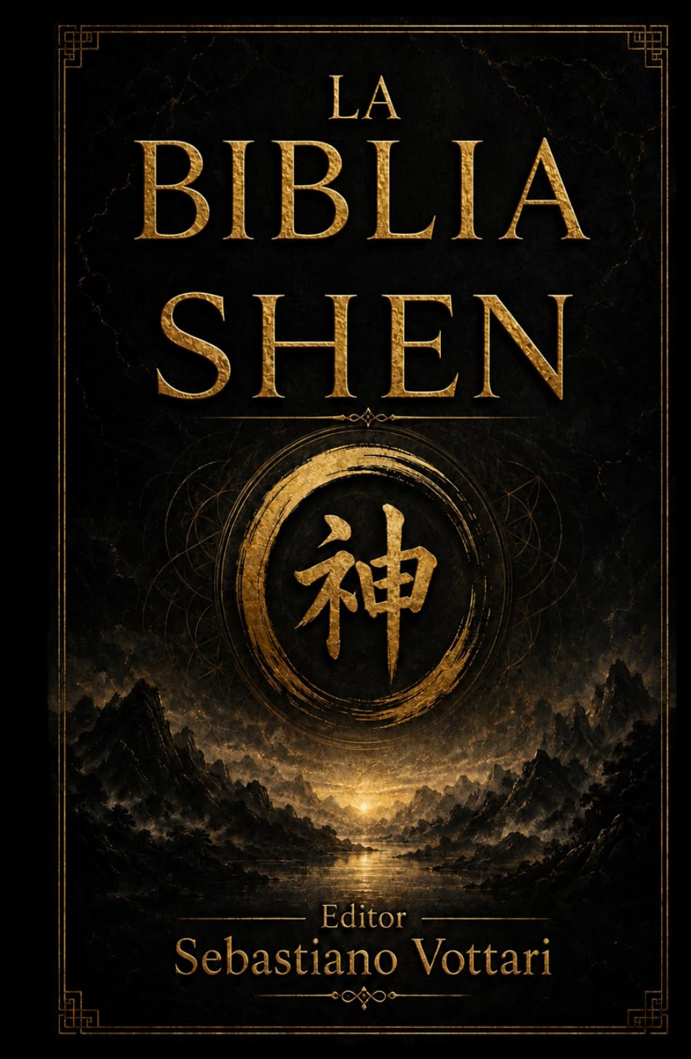 La Biblia SHEN: Sabiduría taoísta y los cinco elementos - meditación, qi gong y conciencia de la respiración para la armonía de la mente, el cuerpo y ... larga y pacífica. (Religión y Espiritualidad)