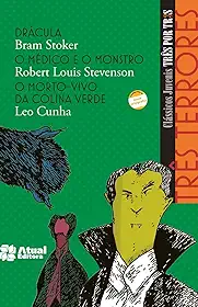 Três terrores - Drácula / O médico e o monstro / O morto-vivo da colina verde
