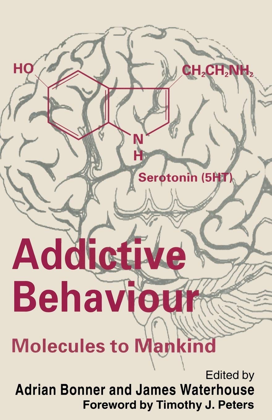 Addictive Behaviour: Molecules to Mankind: Pers. Bonner, Waterhouse<|