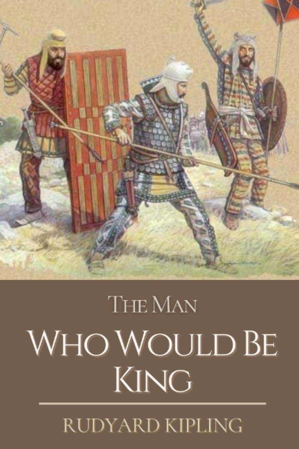 The Man Who Would Be King: Original Classics and Annotated