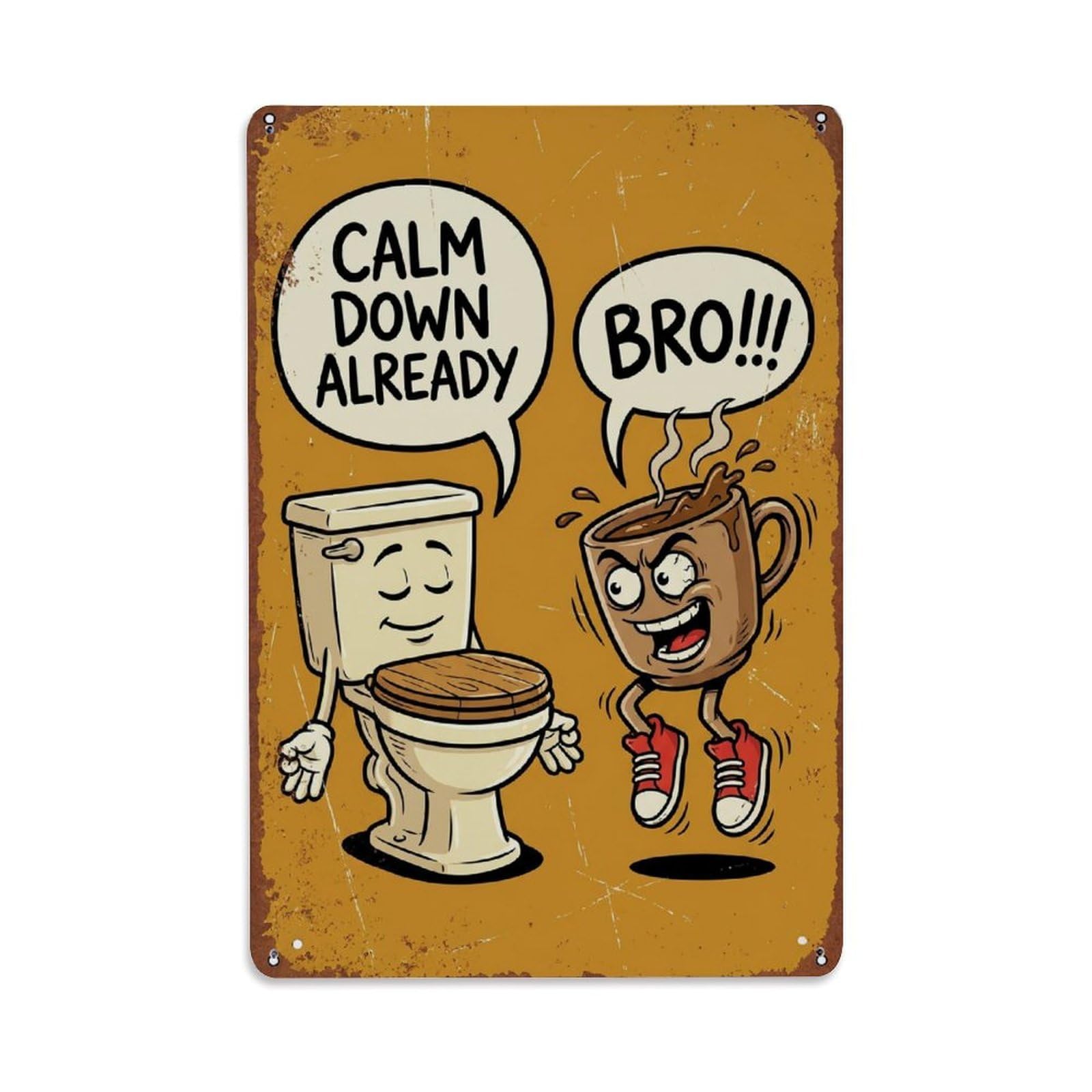 Calm Down Already Bro Funny Vintage Humorous Toilet Metal Tin Sign