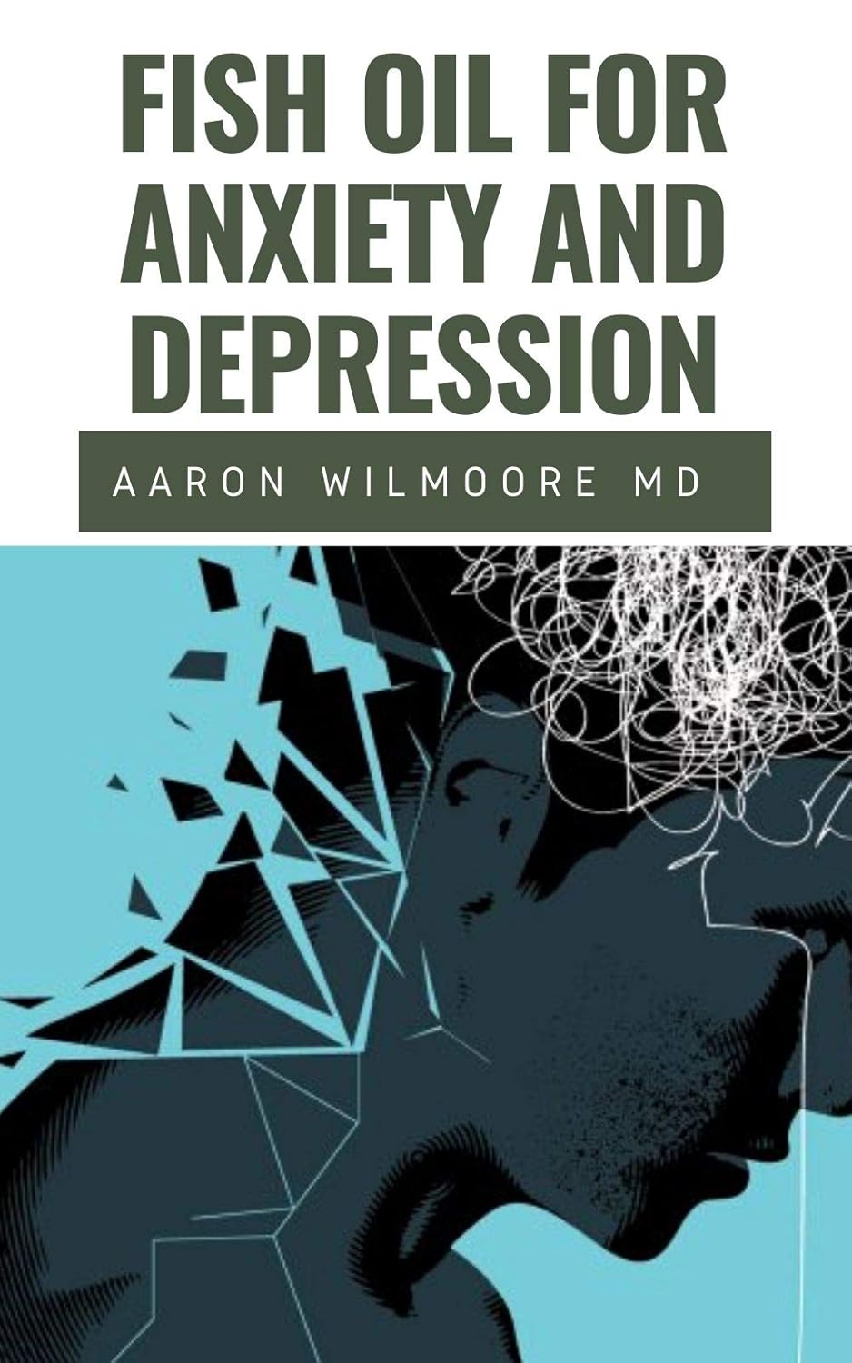 FISH OIL FOR ANXIETY AND DEPRESSION All you need to know