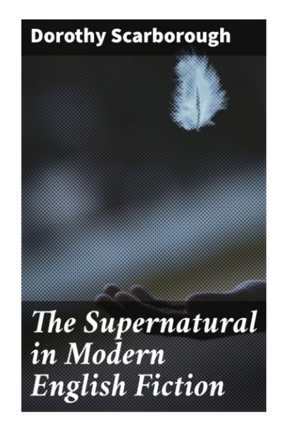The Supernatural in English Fiction 【公式通販】