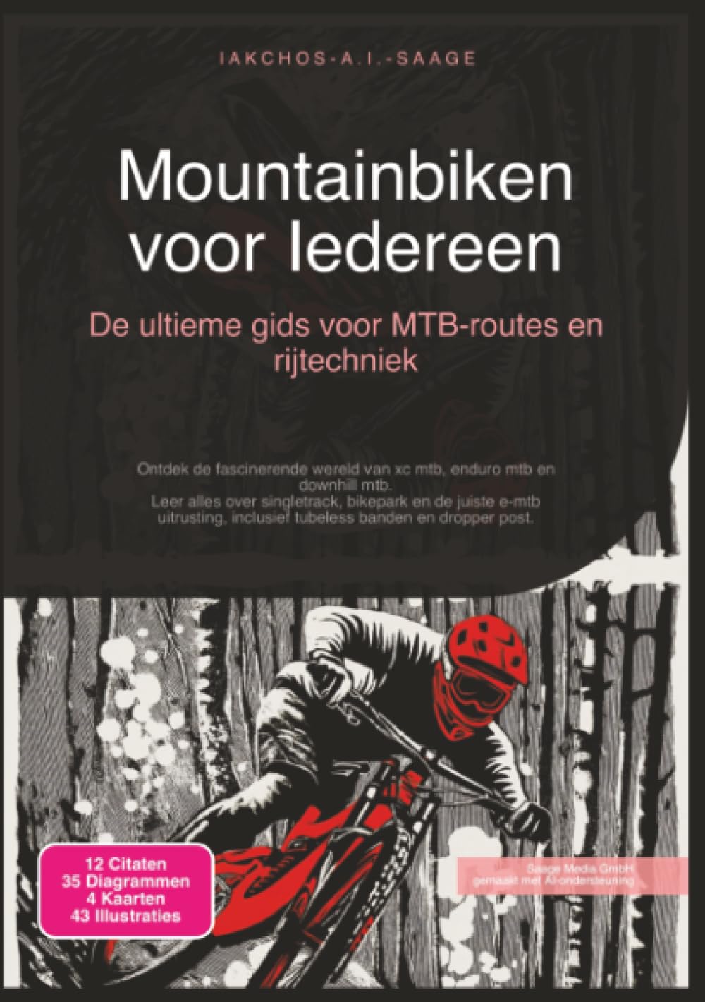 Mountainbiken voor Iedereen: De ultieme gids voor MTB-routes en rijtechniek (Wielrennen)