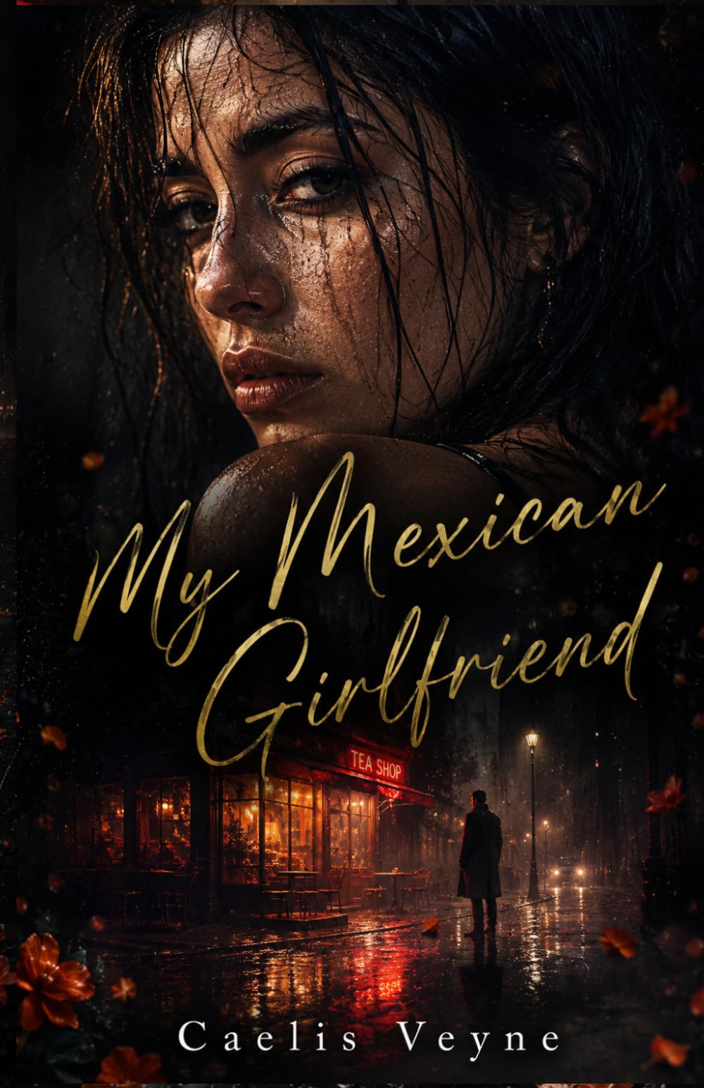 My Mexican Girlfriend: A Dark Romance Novel