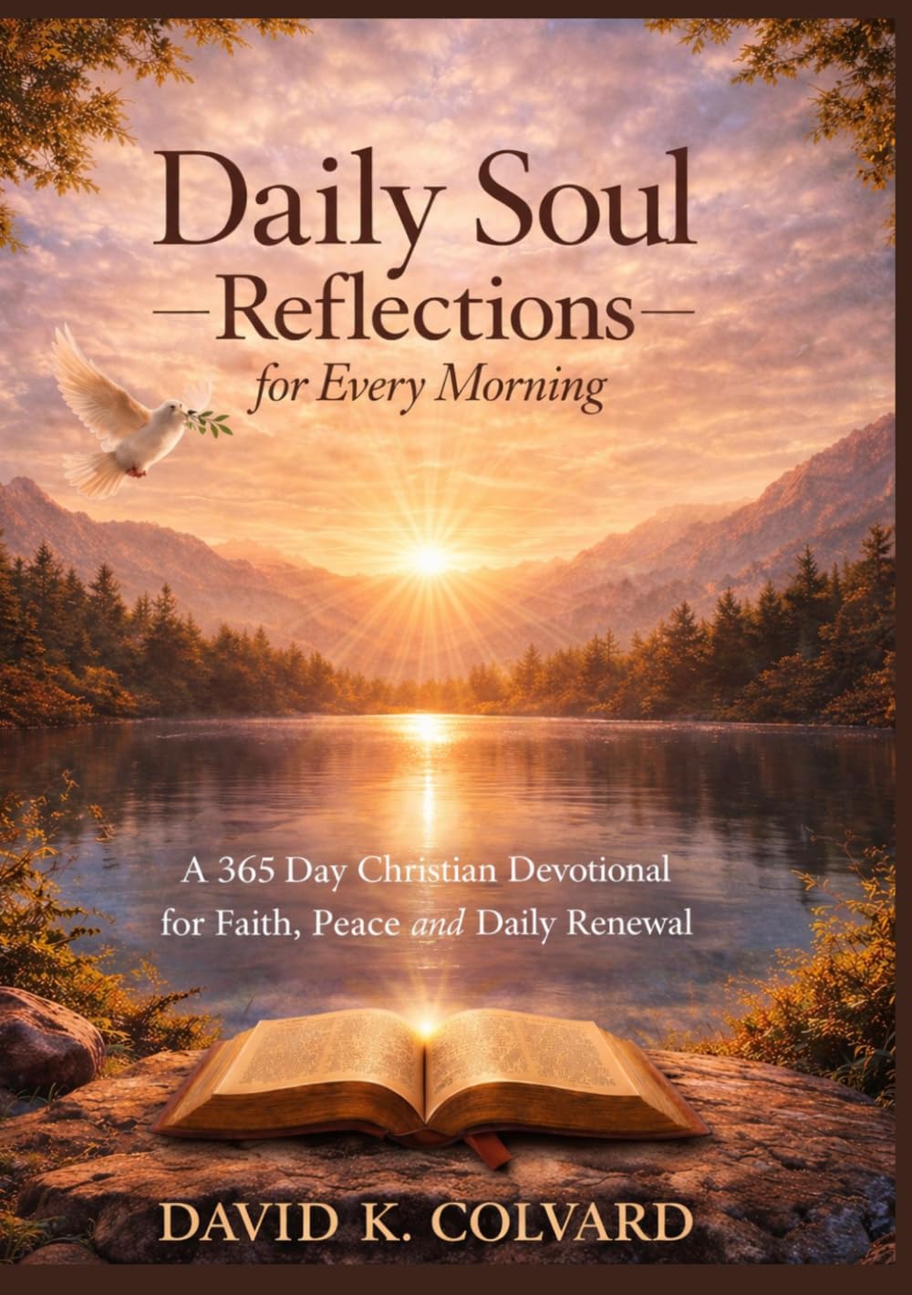 Daily soul reflections for every morning: A 365 day christian devotional for faith, peace and daily renewal