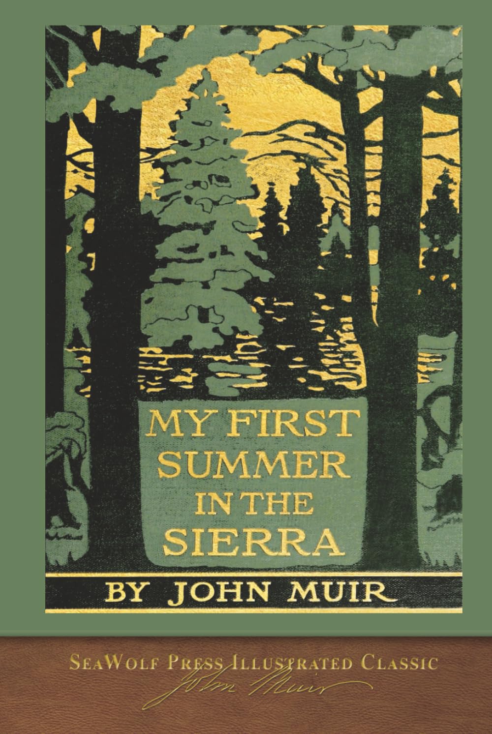 My First Summer in the Sierra: SeaWolf Press Illustrated Classic