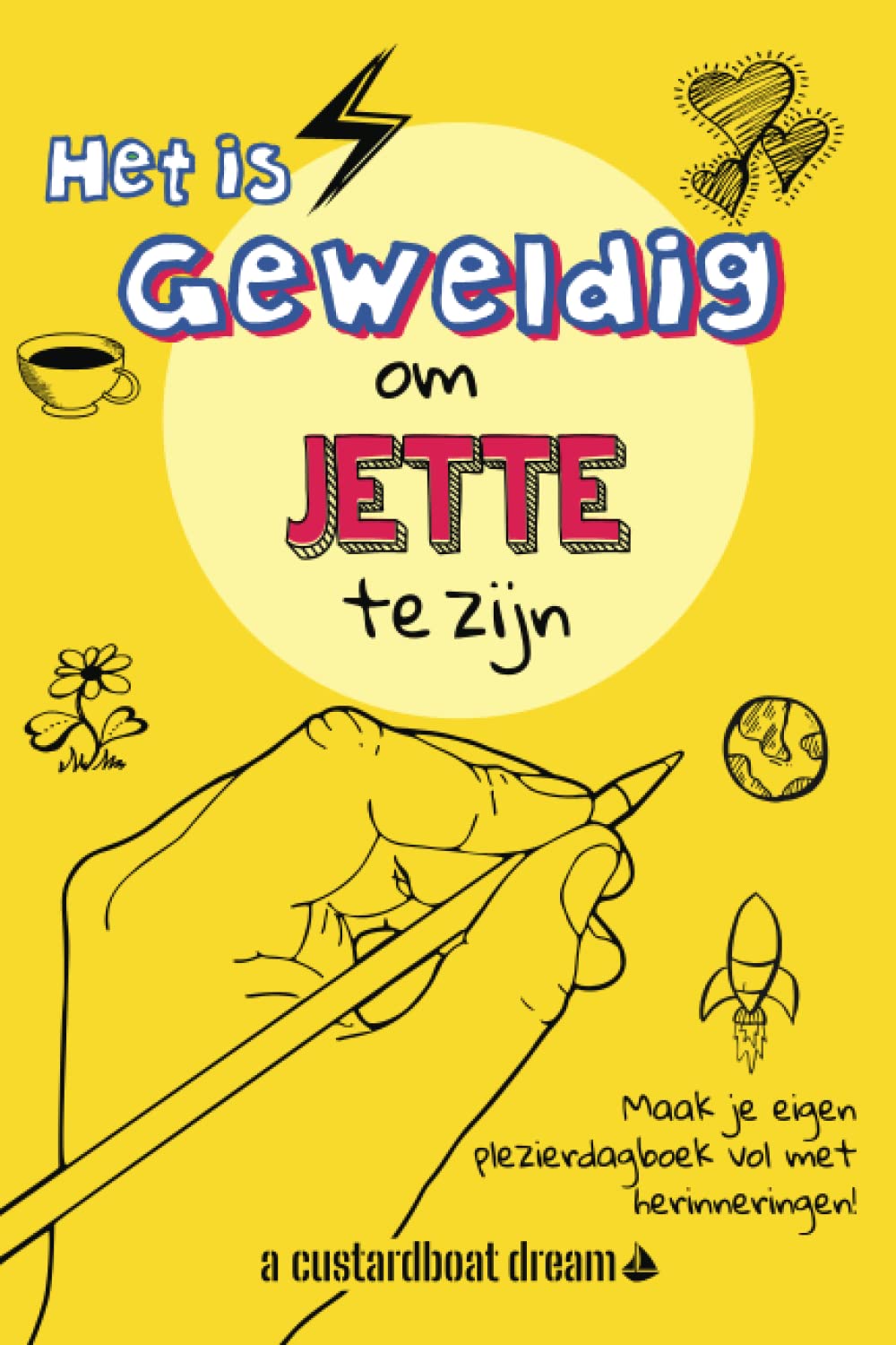 Het is geweldig om Jette te zijn: Een leuke gepersonaliseerde activteiten- naamdagboek