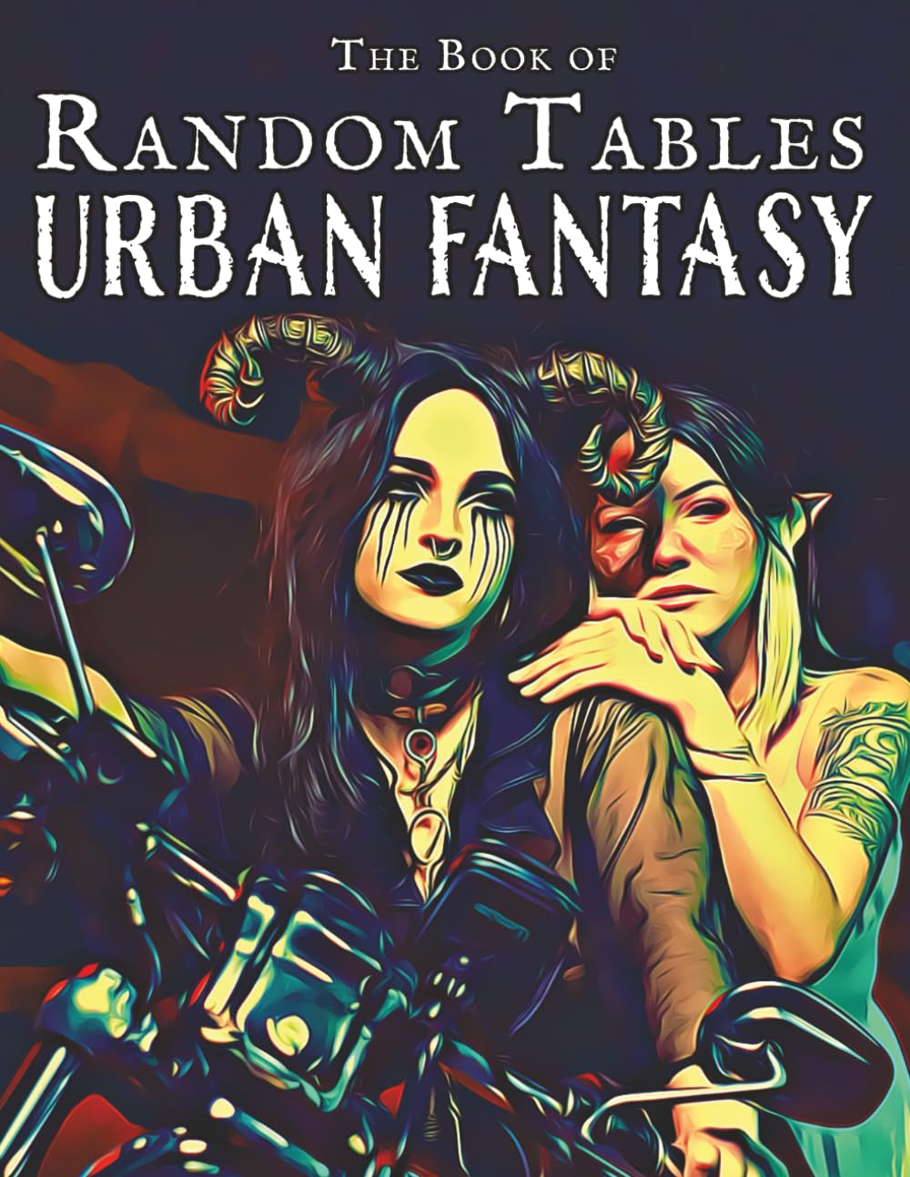 The Book of Random Tables: Urban Fantasy: 25 D100 Random Tables for Tabletop Role-playing Games (The Books of Random Tables)