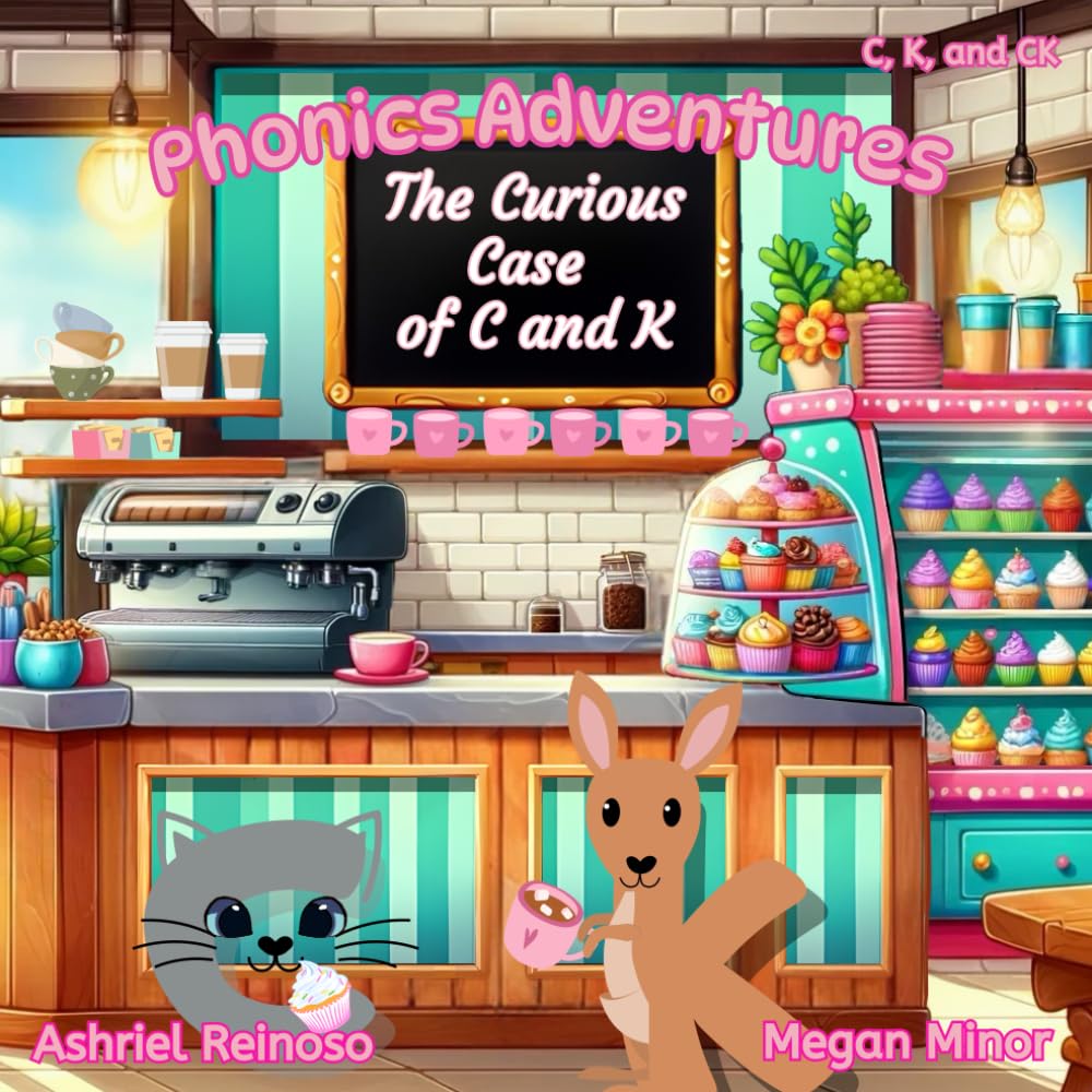 The Curious Case of C and K: C, K, and CK (Phonics Adventures)